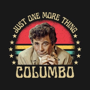 Columbo Just One More Thing T-Shirt