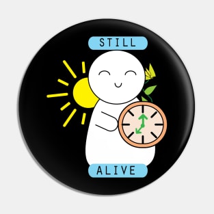 Still alive cute motivational quote Pin