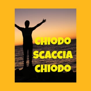 Chiodo scaccia chiodo T-Shirt