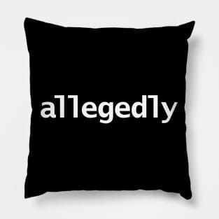 Allegedly Minimal Typography Pillow