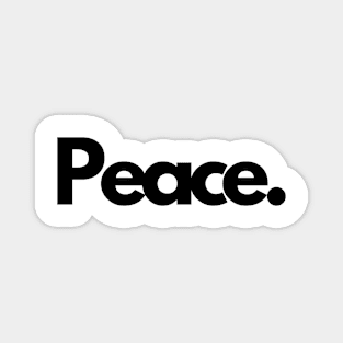 Peace calm single word minimalist Magnet