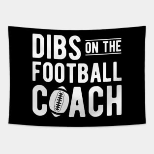 Football Coach - Dibs on the football coach b Tapestry