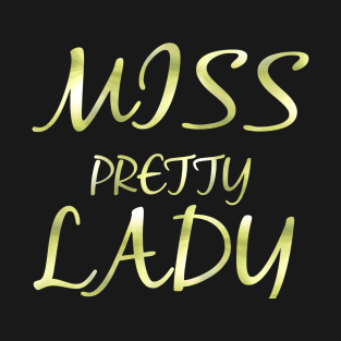 Miss Pretty Lady T-Shirt