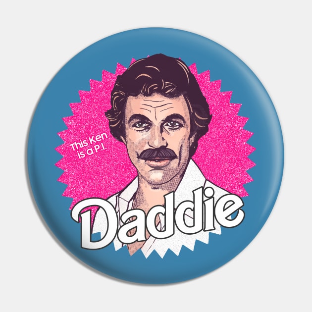 Tom Selleck is the Daddie Pin by DankFutura