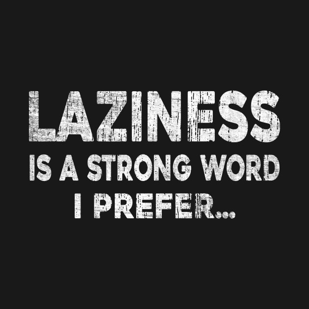 Laziness - White by SurePodcast