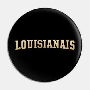 Louisianais - Louisiana Native Pin