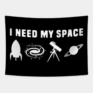 Funny Space Jokes | I Need My Space Tapestry