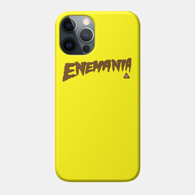 Enemania is Running Wild - Enema - Phone Case