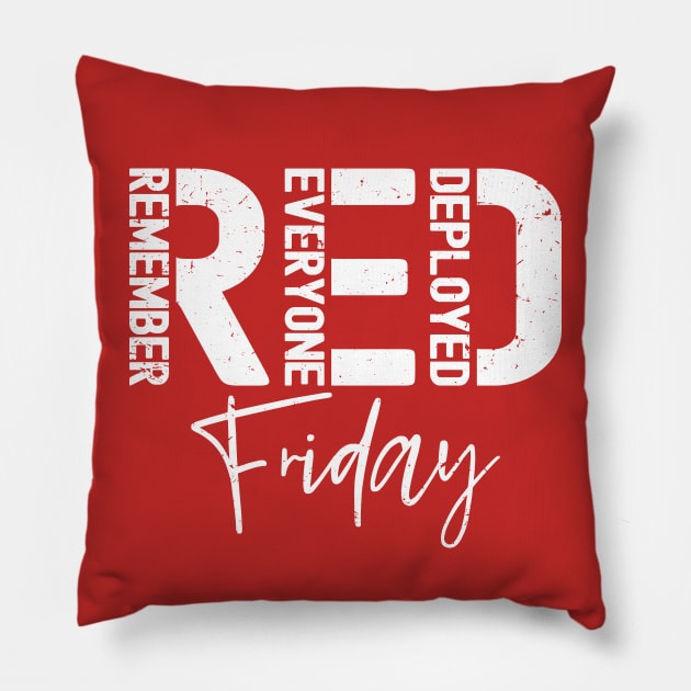 Distressed Red Friday - Remember Everyone Deployed Military Pillow by Etopix