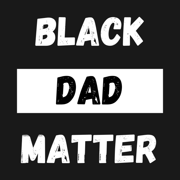 BLACK DAD MATTER, Gift For Dad Fathers day gift by Giftadism