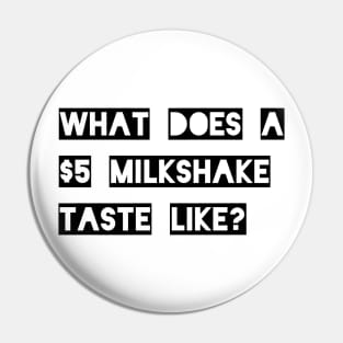 Pulp Fiction Milkshake Pin