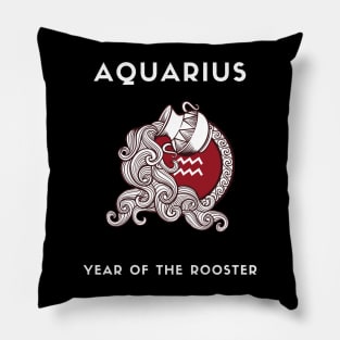 AQUARIUS / Year of the ROOSTER Pillow