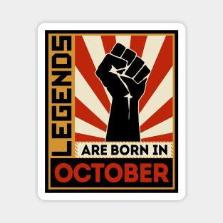 Legends Are Born In October Magnet