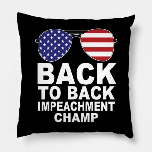 back to back impeachment champ shirt Pillow