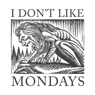 I Don't Like Mondays T-Shirt