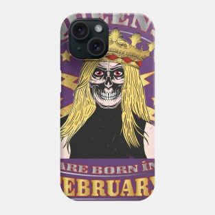 Queens are born in February Phone Case