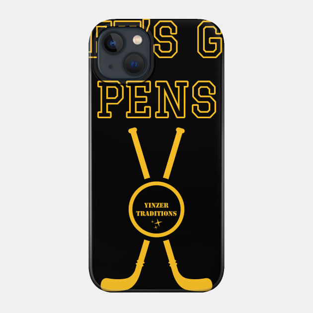 Let’s Go Pens - Pittsburgh Penguins - Phone Case