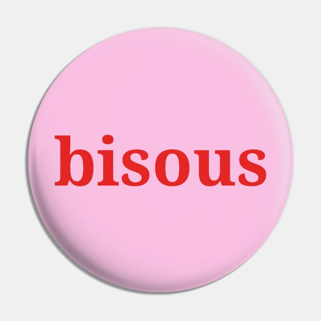 Bisous Kisses French Pink and Red Cute Pin by From Mars