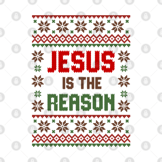 Jesus Is The Reason Ugly Sweater by Hobbybox