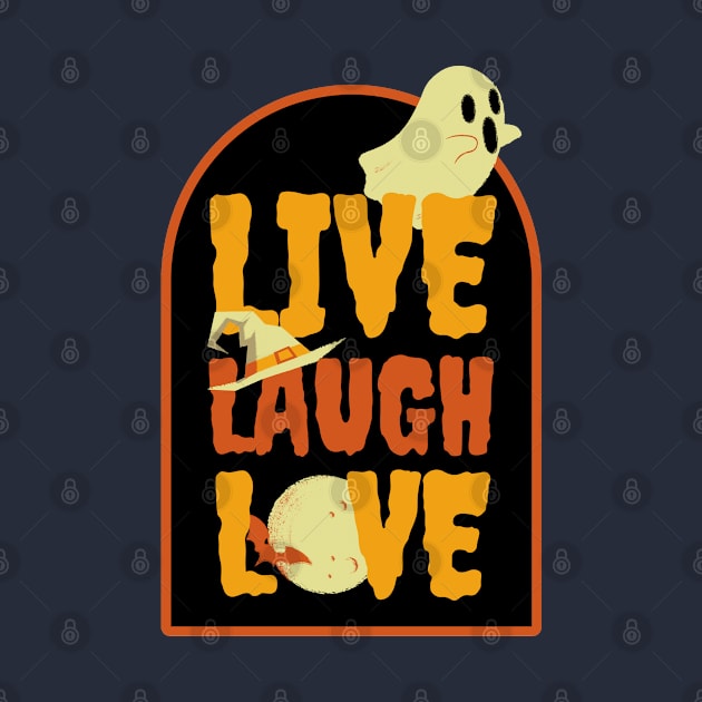 Live Laugh Love Halloween by F-for-Fab