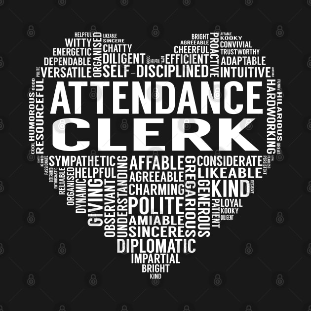 Attendance Clerk Heart by LotusTee