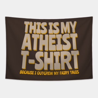 This is my Atheist T-Shirt Tapestry