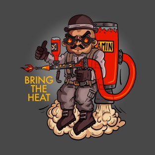 Bring the Heat! T-Shirt