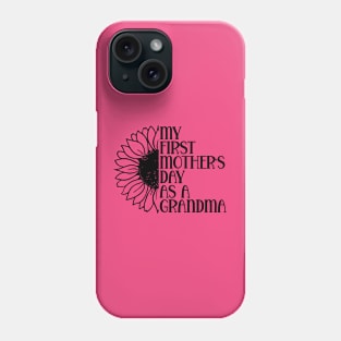 My First Mother's Day As A Grandma Phone Case