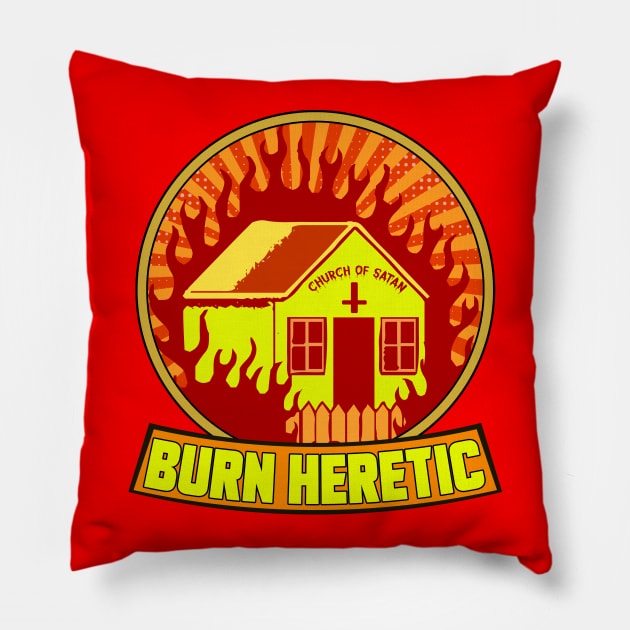 BURN HERETIC Pillow by theanomalius_merch