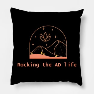 Front and Back print: Rocking The AD Life: One Call sheet at a time Pillow