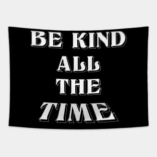 Be Kind,Choose Kindeness positive energy Tapestry