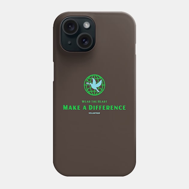 Make a Difference, Wear the Heart Volunteering Phone Case by VOIX Designs