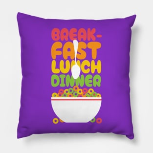 Cereal For Breakfast Lunch Dinner Pillow