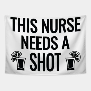 This Nurse Needs a Shot Tapestry