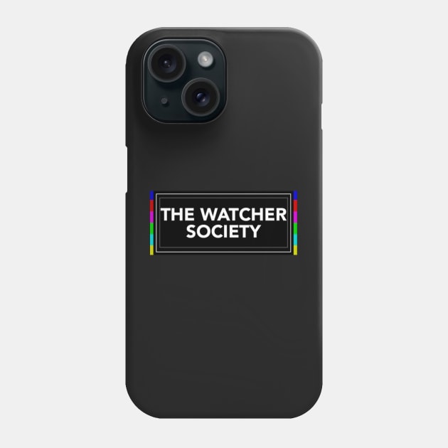 The Watcher Society Phone Case by Josiepink