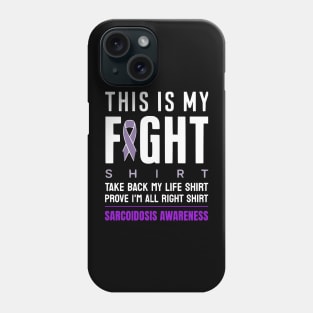 This Is My Fight Shirt Sarcoidosis Awareness Purple Ribbon Phone Case