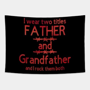 I Wear Two Title Father & Grandfather [Red Letter] Tapestry