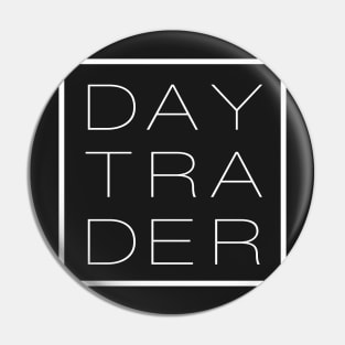 DAY TRADER Pin