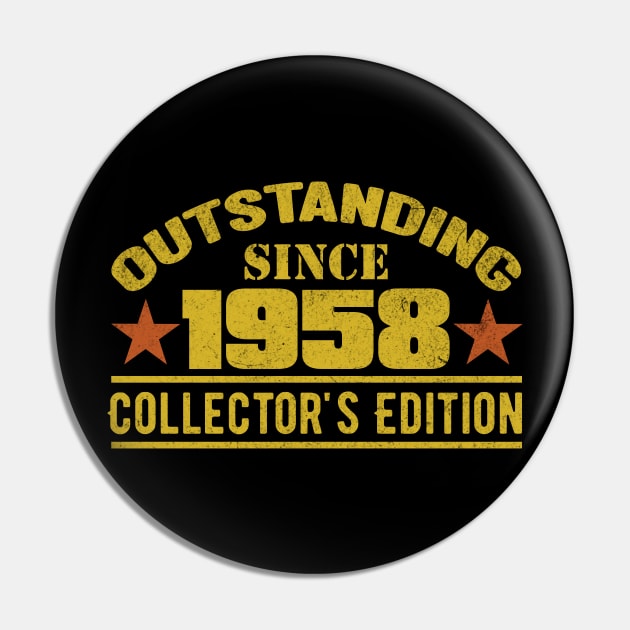Outstanding Since 1958 Pin by HB Shirts