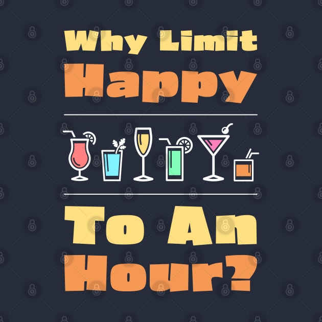 Why Limit Happy To An Hour? by Briansmith84