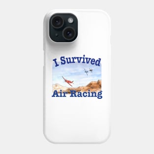 I Survived Air Racing Phone Case