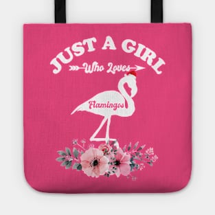 Just A Girl Who Loves Flamingos Tote