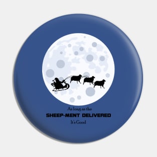 Sheep-ment Delivered Pin