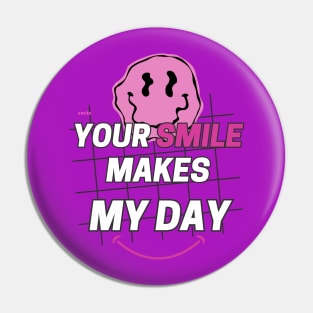 your smile makes my day Pin