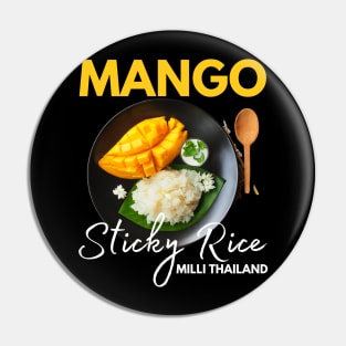 Mango Sticky Rice Milli Thailand Summer Food Lover I Lover Thailand Pin