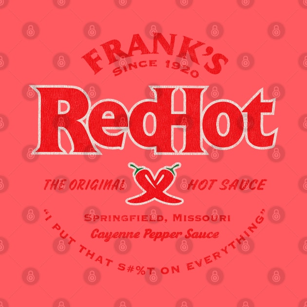 Frank's Red Hot Sauce Worn Lts by Alema Art