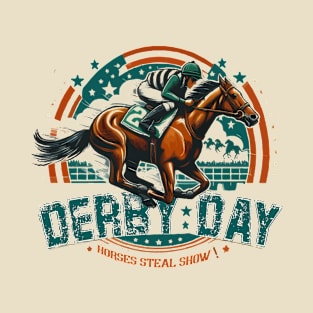 funny derby day horse racing steal show T-Shirt