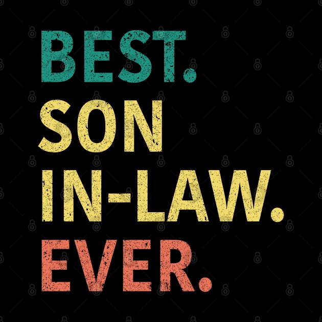 Best Son In Law Ever by CoolQuoteStyle