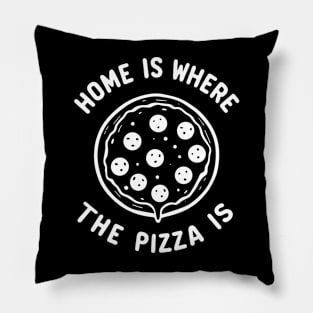 Home is Where the Pizza is Pillow