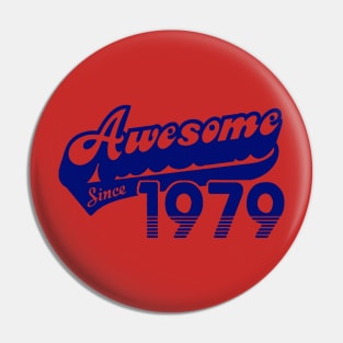 awesome since 1979 Pin